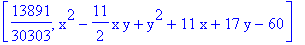 [13891/30303, x^2-11/2*x*y+y^2+11*x+17*y-60]